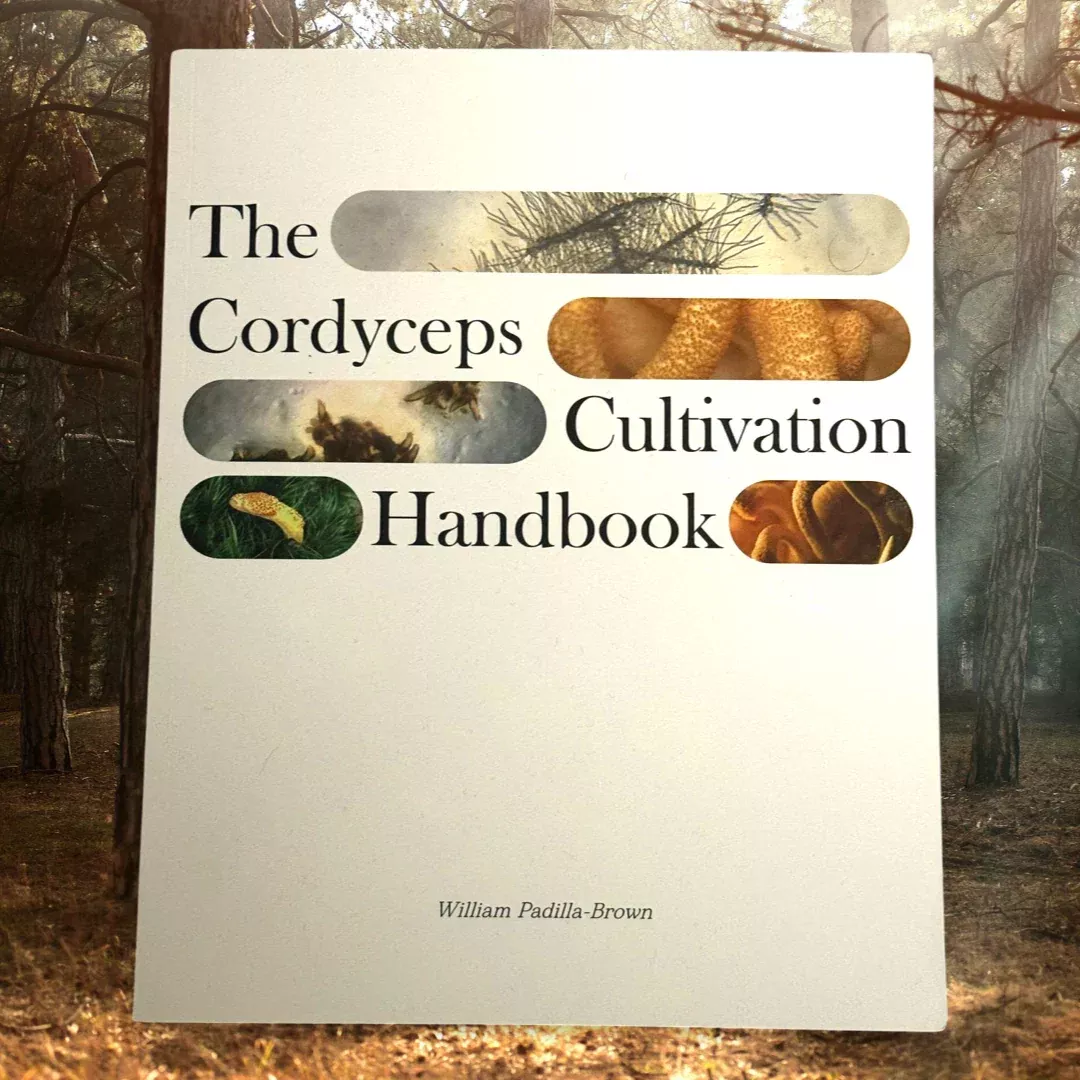 The Cordyceps Cultivation Handbook