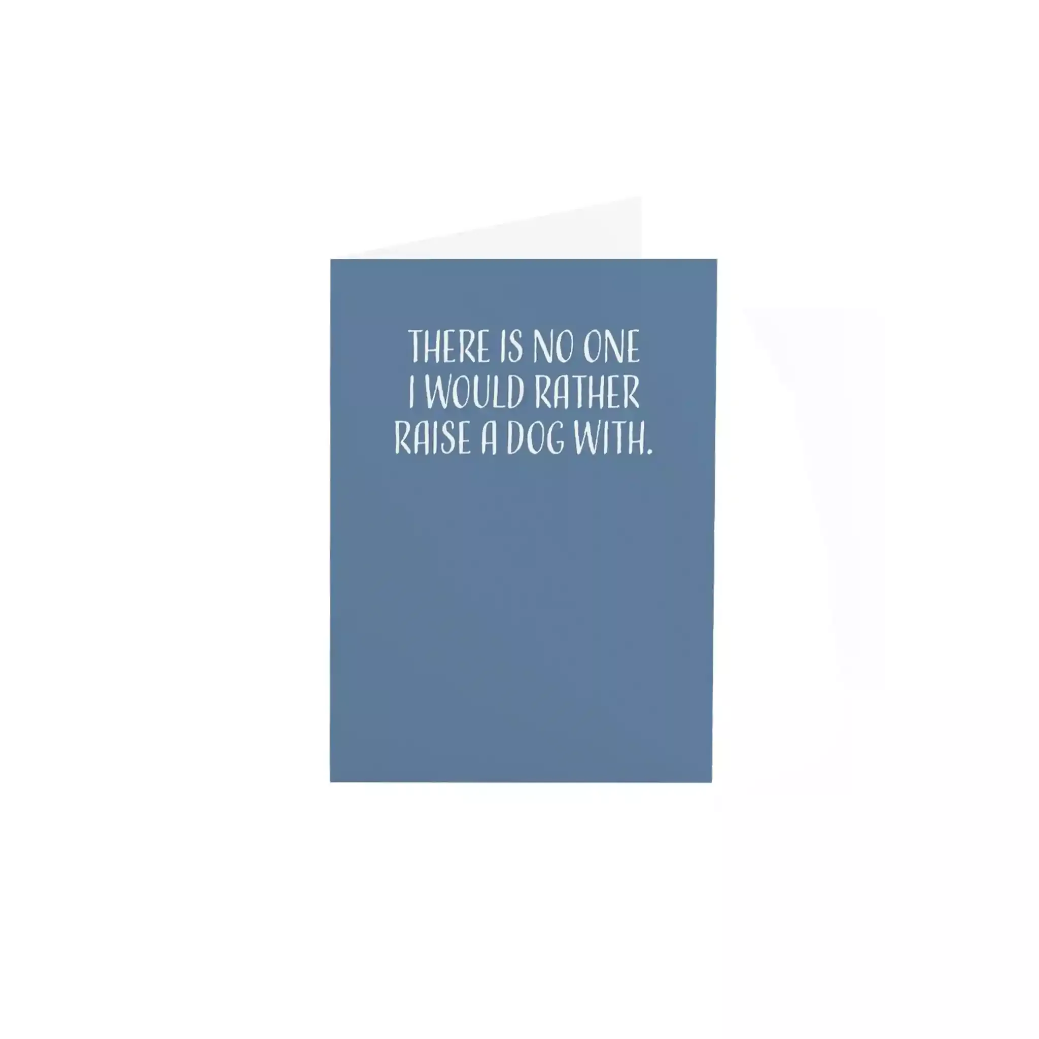 MODERN WIT "THERE IS NO ONE I..."ANNIVERSARY CARD